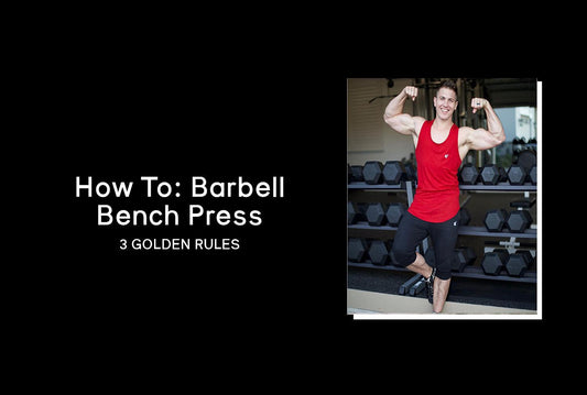 How To: Barbell Bench Press - Jed North Canada