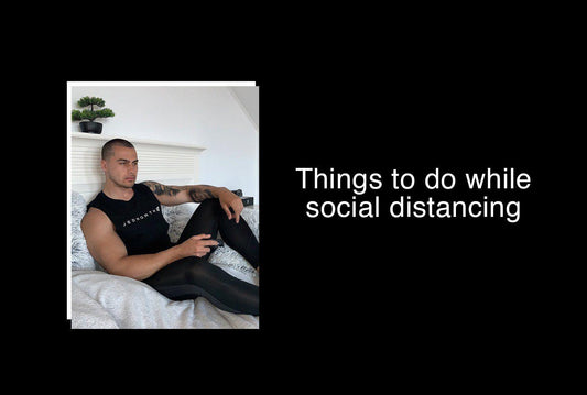 Things to do while social distancing - Jed North Canada